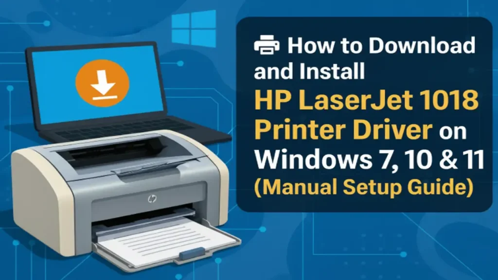 HP LaserJet 1018 Driver The Complete Download and Install Guide