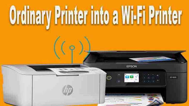Transforming an Ordinary Printer into a Wi-Fi Printer A Step-by-Step Guide